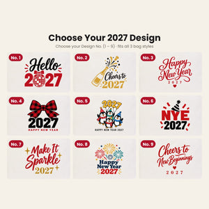 Design menu for the New Year 2027 tote bag with nine numbered prints: Hello 2027, Cheers to 2027, Happy New Year script, plaid bow 2027, penguins, NYE 2027, Make It Sparkle, fireworks, Cheers to New Beginnings
