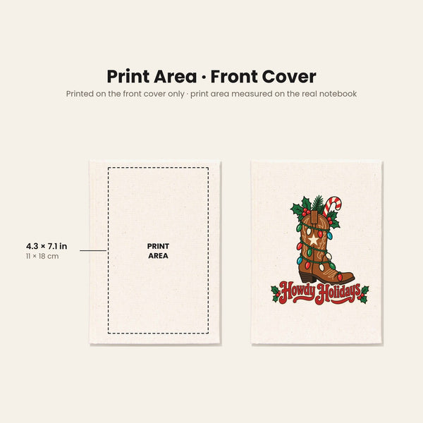 Print area of up to 4.3 x 7.1 inches (11 x 18 cm) centred on the canvas front cover, with an example Howdy Holidays cowboy boot print