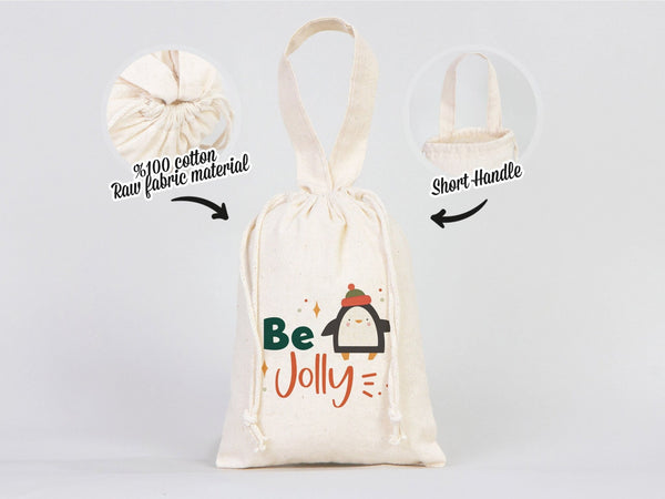 Be Jolly Bags - 6"W x 8"H (15 cm x 20 cm) Custom Family or Company Bags - Add Logo & Text - Personalized Cotton Muslin Bags - Pamusan.com