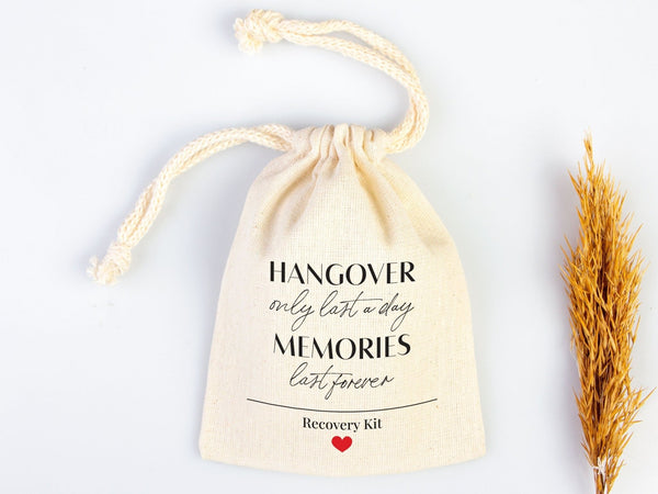 Hangover Only Last A Day, Memories Last Forever Bags - Hangover Kit Bags - Wedding Recovery Kit - Hen Party - Bachelorette Birthday Party - Pamusan.com