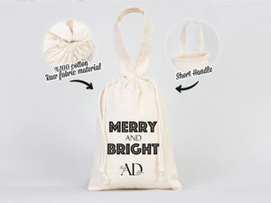 Merry And Bright Bags, 6"W x 8"H (15 cm x 20 cm)  Custom Family or Company Bags, Add Logo & Text - Personalized Cotton Bags For You, Christmas Gift Bag